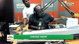 Dwaso Nsem, Thursday's Edition on Adom 106.3 FM (16-05-24)