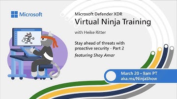 Stay ahead of threats with proactive security - Part 2