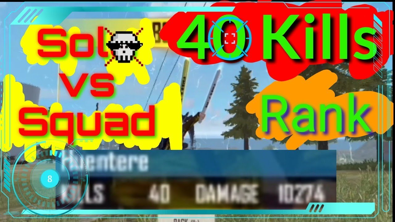 Free Fire #5 | 40 kills in Solo vs Squad Rank 😉 (not clickbait) - YouTube