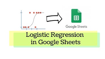 Logistic Regression in Google Sheets