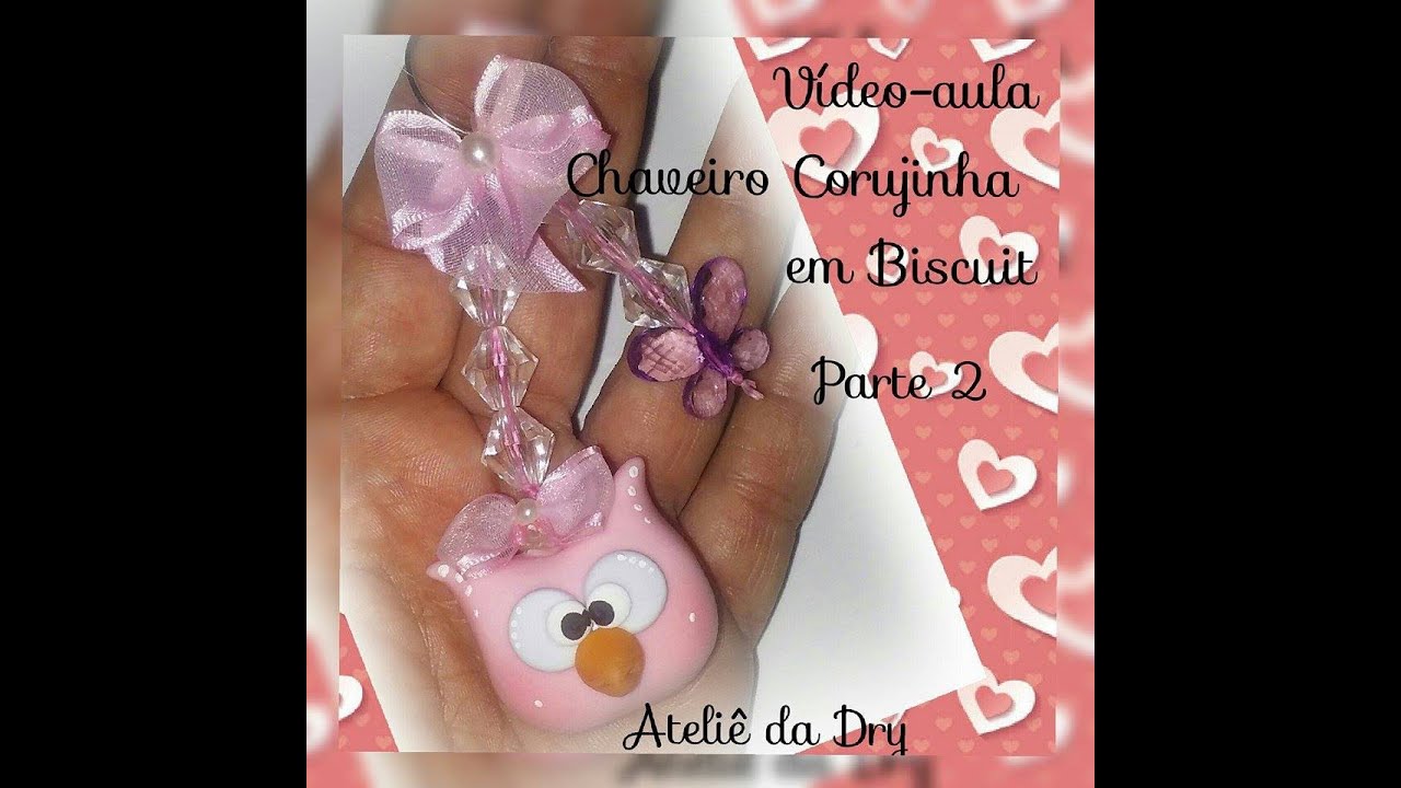 Parte 2 - Chaveiro Corujinha em Biscuit