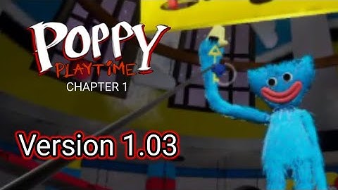 Poppy Playtime Chapter 1 Android (Official) New Update Version 1.03 Full Gameplay