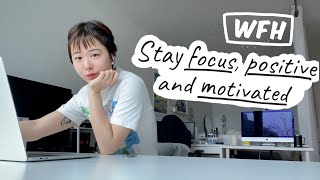 Vlog#3: How to Stay focus, positive and motivated, things you can do on a WFH day