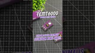 TEMT6000 Ambient Light Sensor: Sensor Cahaya Mungil dan Simpel yang Akurat! ☀️📐
