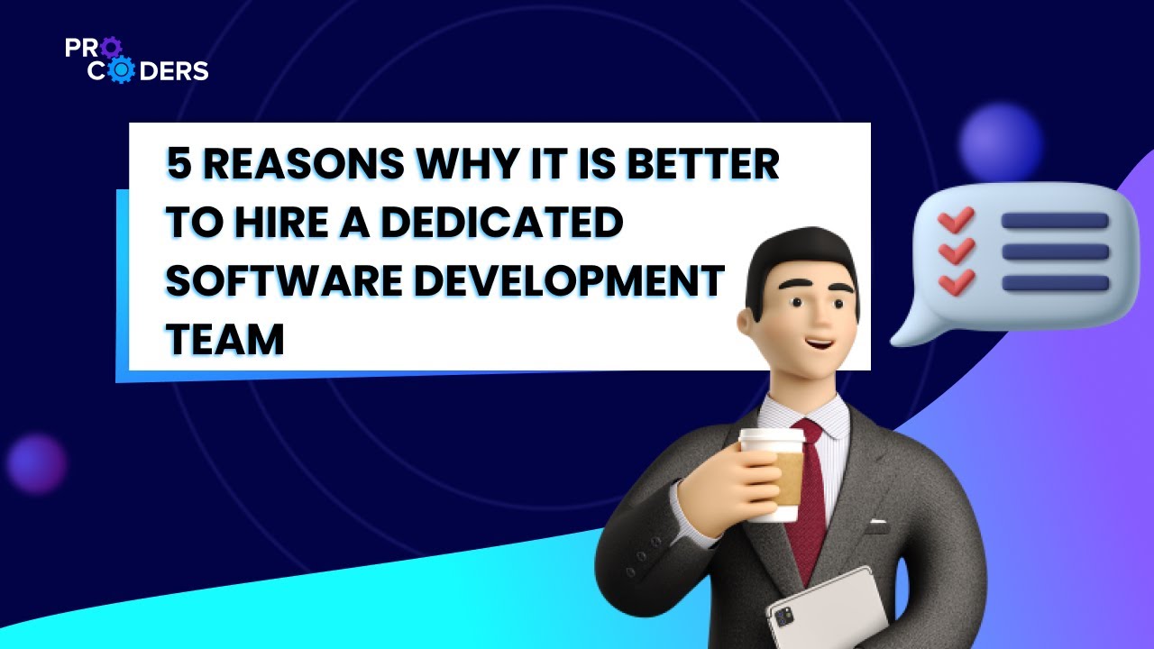 5 Reasons to Hire a Dedicated Software Development Team - YouTube