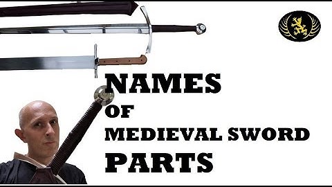Names of Medieval Sword Parts