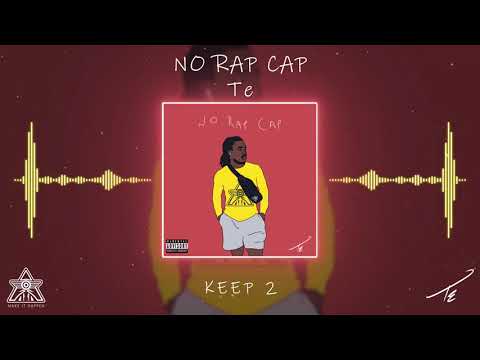 Te - Keep 2 [No Rap Cap]