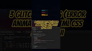 3 Glitch Buttons (Error Animation) — HTML CSS JS Cyber UI #programacion #programming #parati #coding