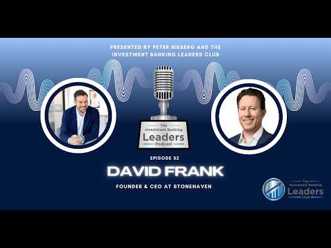 From Traditional to Transformative: Stonehaven’s David Frank on FinTech Leadership