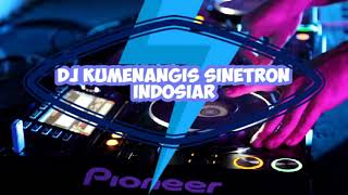 DJ KU MENANGIS SINETRON INDOSIAR FULL BASS MAK GLERR MAK JLEPP MAK HOREGG - DJ TERBARU 2020