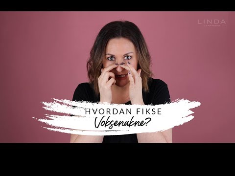 Hvordan bli kvitt VOKSENAKNE?!