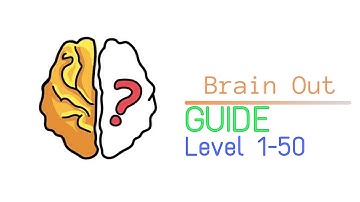 TUTORIAL to do level 1-50 (BRAIN OUT!)