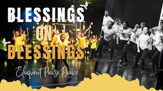 Blessings on Blessings | Theatre Dance Piece by Eloquent Praise Dance Company | Restoration 2022