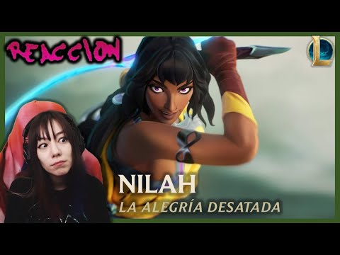 REACCION Nilah: la Alegría Desatada | Tráiler de campeona - League of Legends | EritraJinx