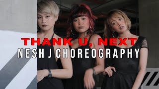 Thank U, Next Nesh J Choreography