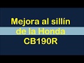 Mejora Silla Honda CB190R