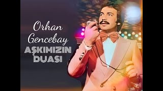 Aşkımızın Duası | Orhan Gencebay Resimi