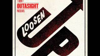 Outasight - Loosen Up [Audio]