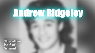 Uncovering Andrew Ridgeley: Wham!'s Secret Star! 🎶🌟