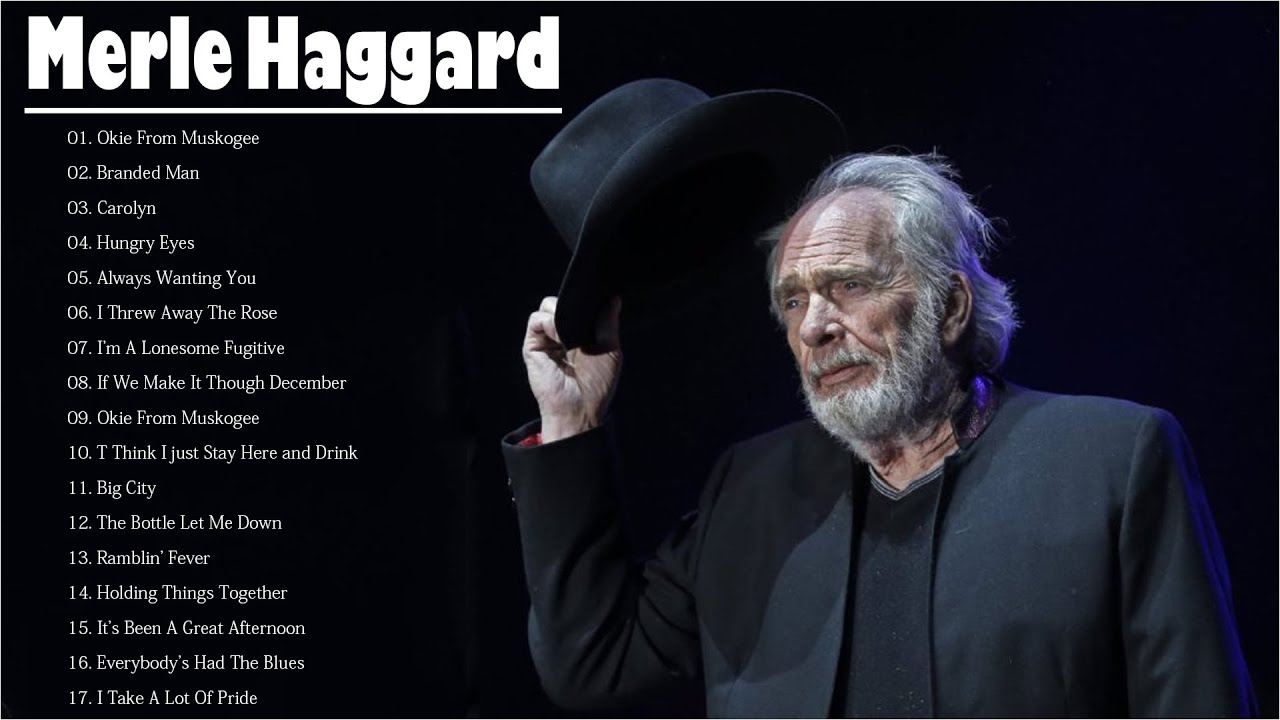 Merle Haggard Greatest Hits full album - Best Songs of Merle Haggard ...