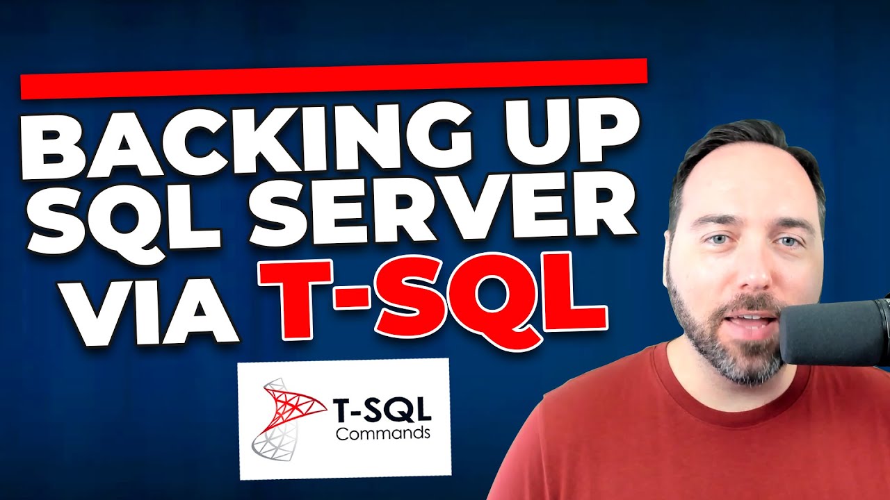 Backing up SQL Server via T-SQL - YouTube
