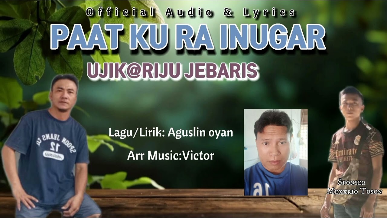 PAAT KU RA INUGAR~lagu Murut 2025~UJIK@RIJU JEBARIS OFFICIAL AUDIO&LYRICS