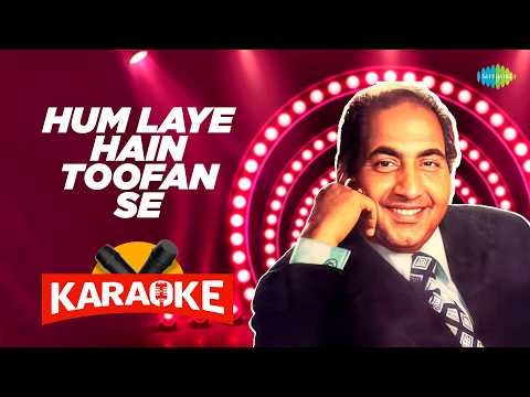 Hum Laye Hain Toofan Se - Karaoke With Lyrics | Mohammed Rafi | Hindi Karaoke Song