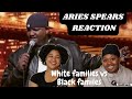 Aries Spears white families vs black families - Kellz and Sophia REACTION!!