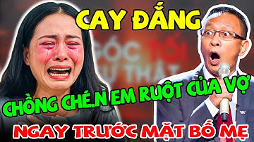 Tâm sự cùng Văn Sâm : Chồng chén em vợ ngay trước mặt bố mẹ