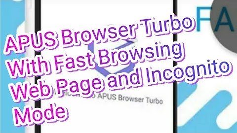 APUS Browser Turbo for Android - Fast Browsing Page and Incognito Mode