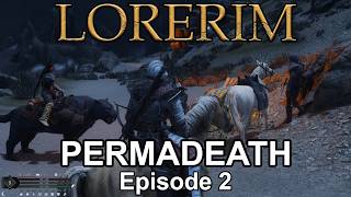 LoreRim Permadeath Gameplay | Episode 2 (No Commentary)