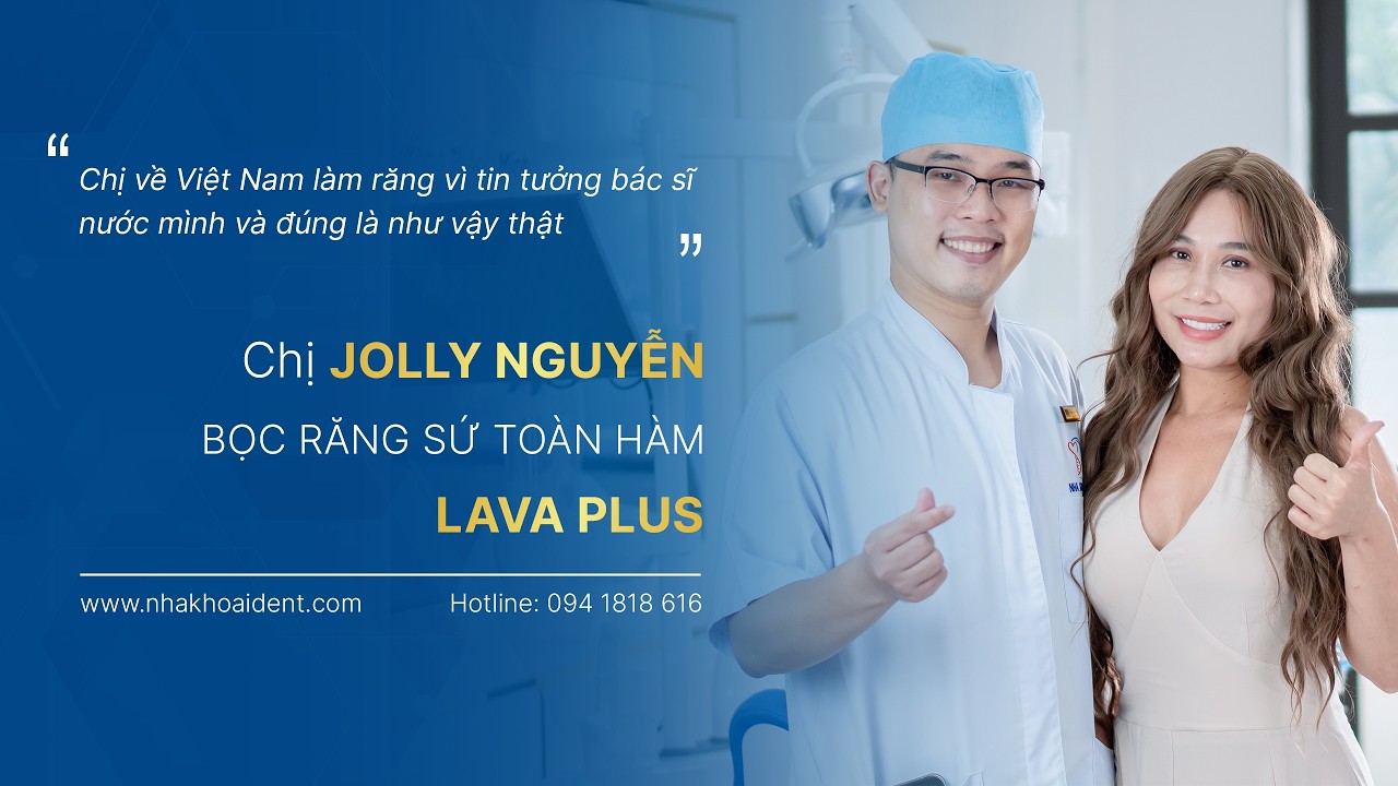 Chị Jolie Nguyễn (Texas, Mỹ) bọc 2 hàm răng sứ cao cấp Lava Plus
