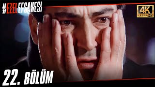 Ezel 22. Bölüm | Masumiyet | Ultra HD 4K