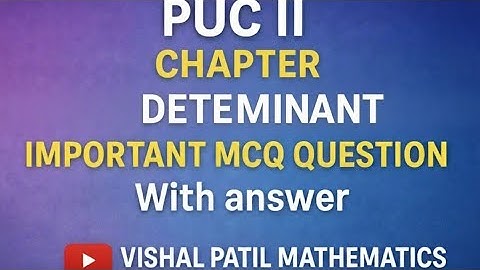 PUC II | Determinants Important MCQ Questions with Answer (Chapter 4)#determinants