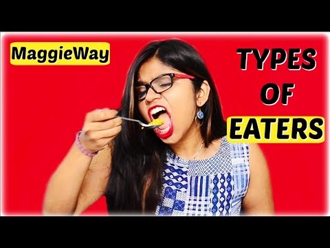 Types of Eaters | MaggieWay - YouTube