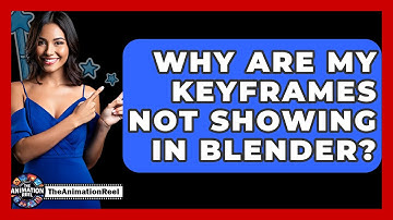Why Are My Keyframes Not Showing In Blender? - The Animation Reel
