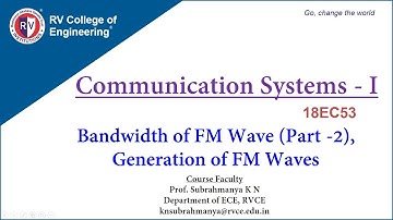 Communication Systems - 1 [Bandwidth of FM Wave, Generation of FM Waves]