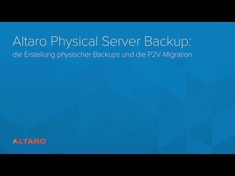 Altaro Physical Server Backup: die Erstellung physischer Backups und die P2V-Migration