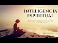 Inteligencia Espiritual / ¿Que es la inteligencia Espiritual?