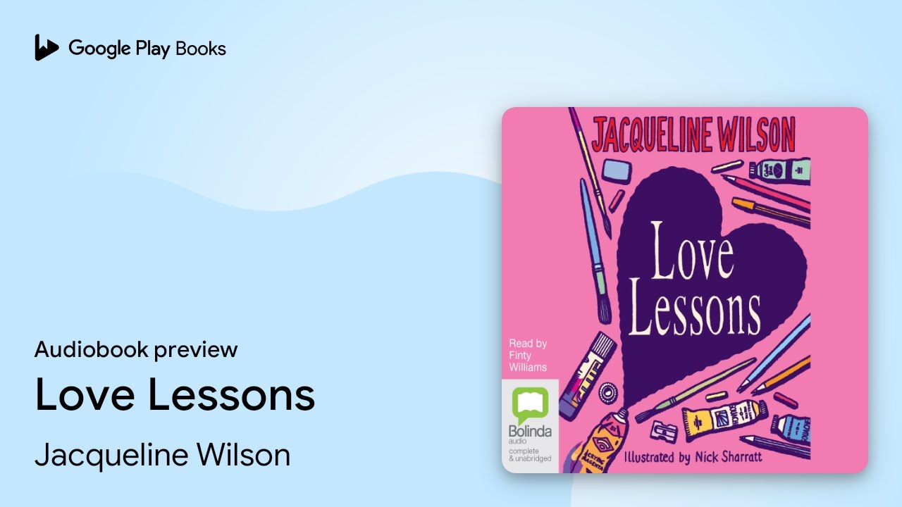 Love Lessons by Jacqueline Wilson · Audiobook preview - YouTube