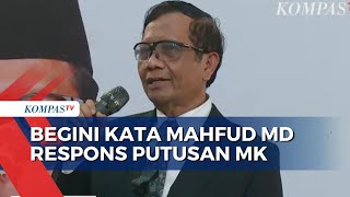 Respons Putusan MK, Mahfud MD: Ada Penataan Agar Tak Terjadi Penyalahgunaan Kekuasaan!