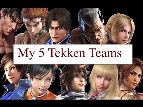 My 5 Tekken Teams