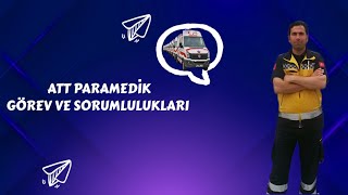 Paramedi̇k Ve Attleri̇n Görev Yetki̇ Ve Sorumluluklari