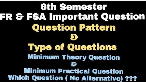 FR & FSA Question Pattern // Which Chapter Cover Theory Question & Which Question ( No Alternative)