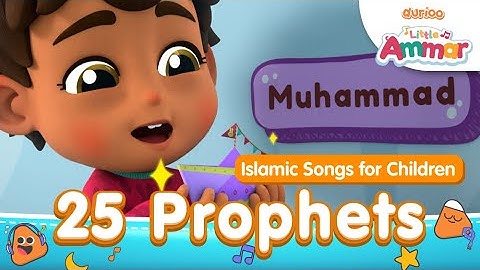 The Makers of Omar & Hana - Little Ammar - 25 Prophets Islamic Song For Kids | Durioo+