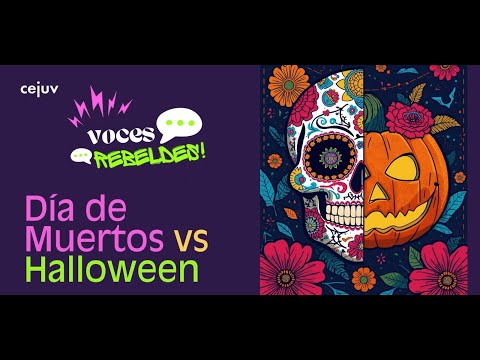 ¿Día de Muertos vs. Halloween? | Episodio 9 Temporada 2 | Voces Rebeldes con Jóvenes con Rumbo