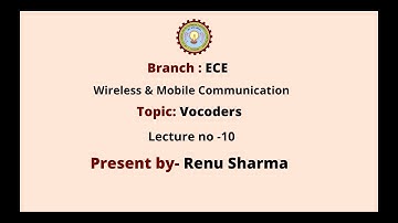 Wireless & Mobile Communication | Vocoders | AKTU Digital Education