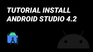 Tutorial Install Android Studio 4.2 (2021) Bahasa Indonesia