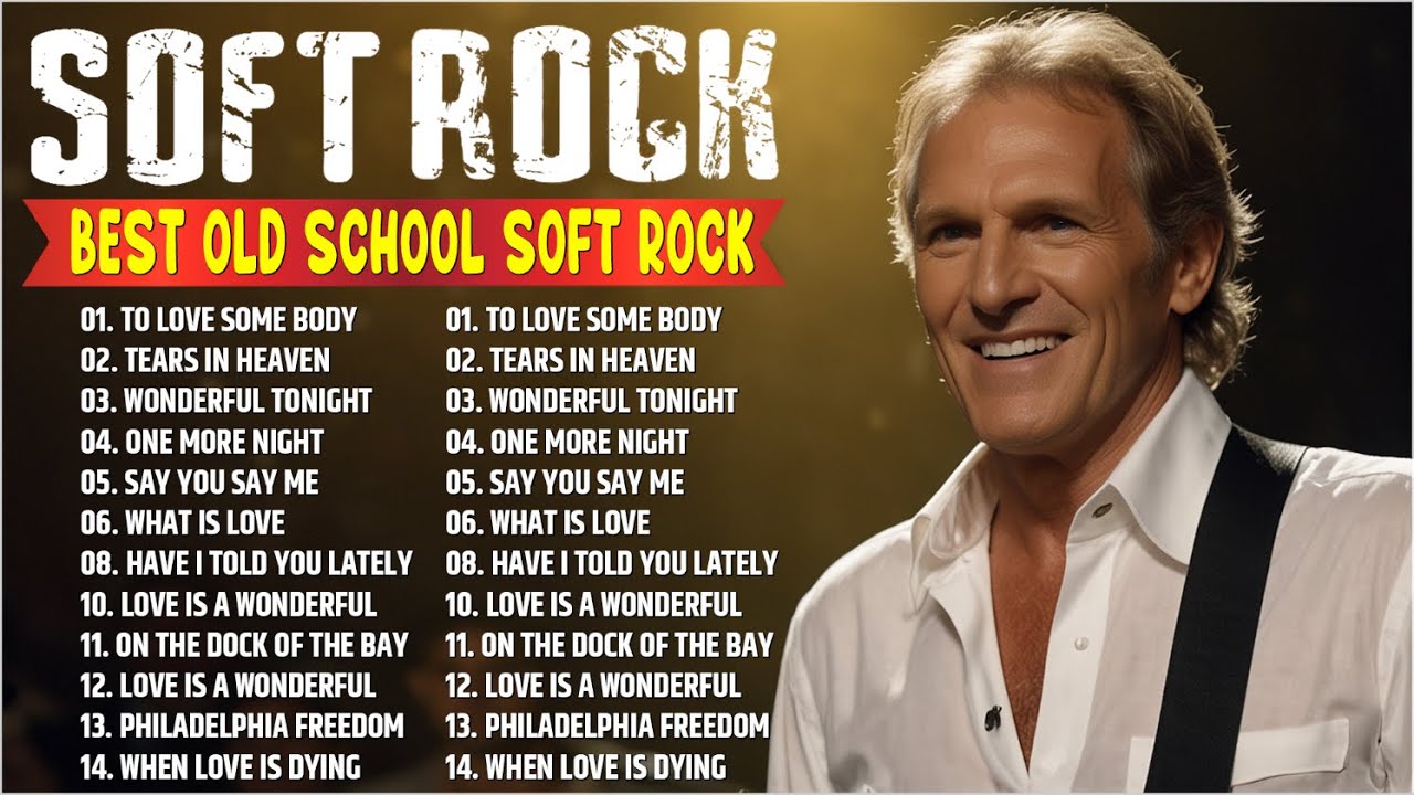 Soft Rock Greatest Hits Playlist Michael Bolton, Elton John, Lionel