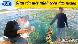 48h sinh tồn một mình trên đảo hoang tự tiềm thức ăn nước uống và lửa